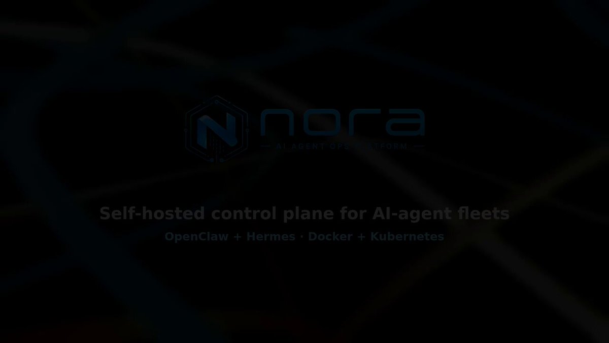 Nora control plane launches for OpenClaw & Hermes on Kubernetes